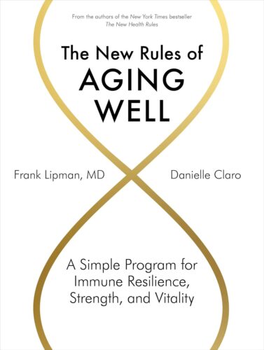 The New Rules of Aging Well